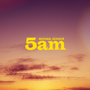  Michael Schulte - 5am