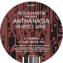  Peter Martin pres. Anthanasia - Perfect Wave