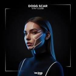  Dogg Scar - Stay Close