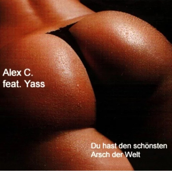  Alex C Feat. Y-Ass - Du Hast Den Schoensten Arsch