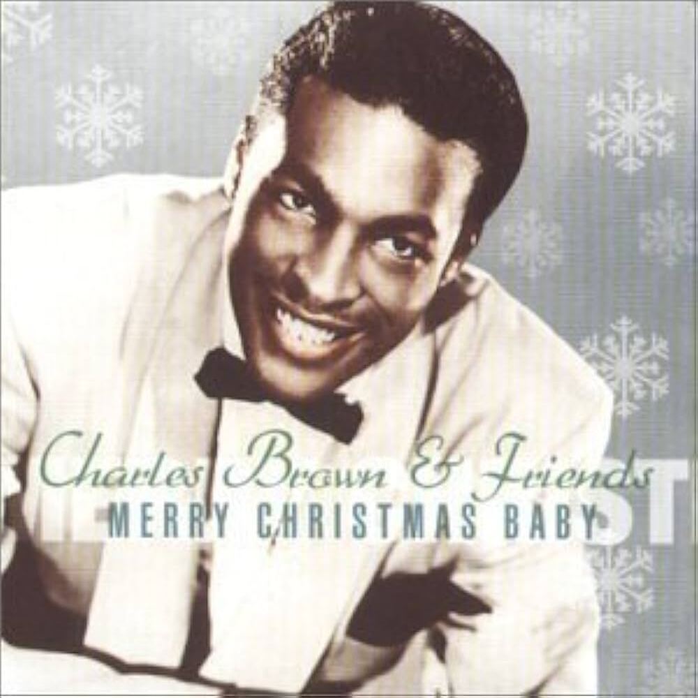  Charles Brown - Merry Christmas, Baby