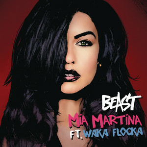  Mia Martina - Beast (feat. Waka Flocka)
