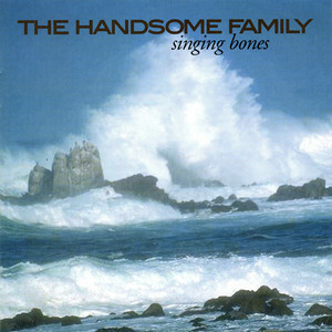  The Handsome Family - Far from Any Road