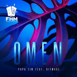  Papa Tin feat. Bitwake - Omen