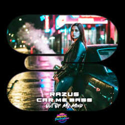  Razus & Car Me Bass - Out Of My Mind