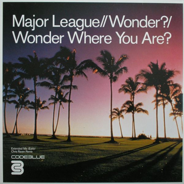  Major League - Wonder Where You Are (Vocal Mix)