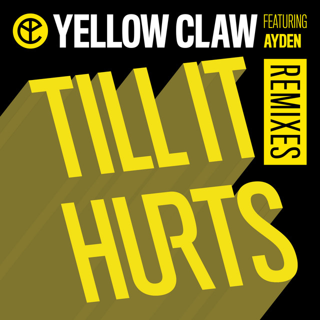  Yellow Claw - Till It Hurts Ft. Ayden (LNY TNZ Remix)