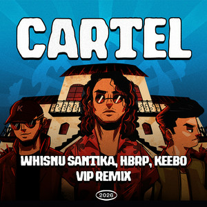 Whisnu Santika & hbrp & Keebo - Cartel (VIP Remix)