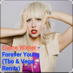 Elaine Winter - Forever Young (Tbo & Vega Remix)