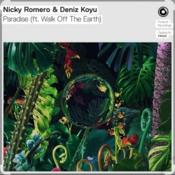 Nicky Romero & Deniz Koyu feat. Walk Off The Earth - Paradise
