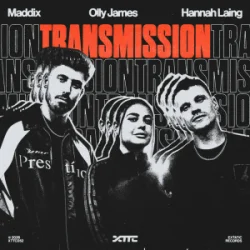 Maddix & Olly James & Hannah Laing - Transmission