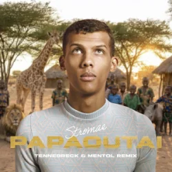 Stromae - Papaoutai (Tennebreck & Mentol Remix)