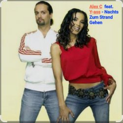 Alex C Feat. Y-Ass - Nachts Zum Strand Gehen