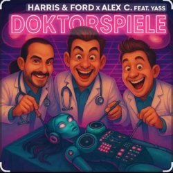 Harris & Ford & Alex C. feat. Yass - Doktorspiele