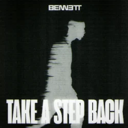 BENNETT - Take A Step Back