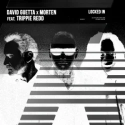 David Guetta & MORTEN - Locked In (feat. Trippie Redd)
