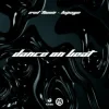 Evil Twiin & Lupage - Dance On Beat
