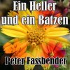 Peter Fassbender - Ein Heller Und Ein Batzen