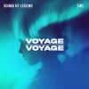 Sound Of Legend & Siks - Voyage Voyage
