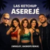 Las Ketchup - Asereje (Wrigley & Badrops Remix)