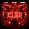 CERES & NIKSTER & Ragunde - Club