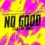 Обкладинка Global Deejays & DJ Taylor & Flow & Hi:Fi - No Good (Start the Dance)