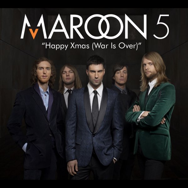  Maroon 5 - Happy Xmas (War Is Over)