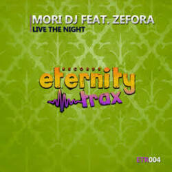  Mori DJ feat. Zefora - Live The Night (Instrumental mix)