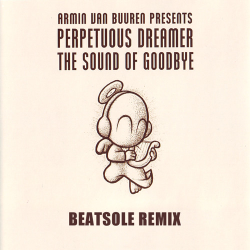  Perpetuous Dreamer - The Sound Of Goodbye (Armin van Buuren Remix)