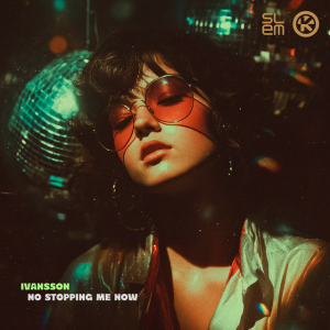  Ivansson - No Stopping Me Now