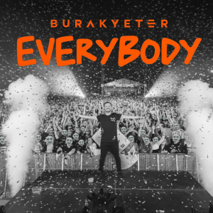 Burak Yeter - Everybody