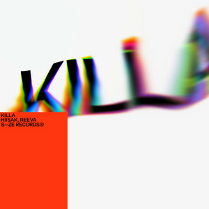  HIISAK & Reeva - KILLA