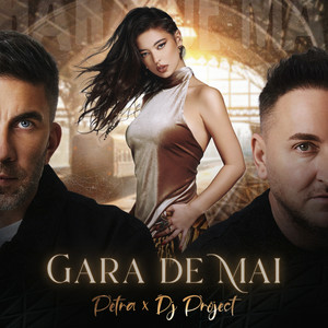 Petra & DJ Project - Gara de mai