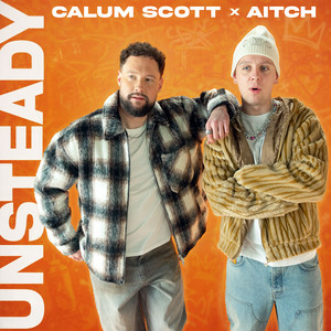  Calum Scott & Aitch - Unsteady