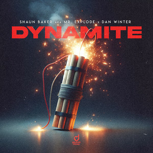  Shaun Baker & Mr. Explode & Dan Winter - Dynamite