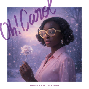  Neil Sedaka - Oh! Carol (Mentol & ADEN Cover Remix)