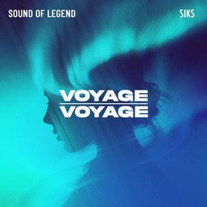  Sound Of Legend & Siks - Voyage Voyage