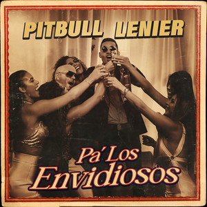  Pitbull & Lenier - Pa' Los Envidiosos