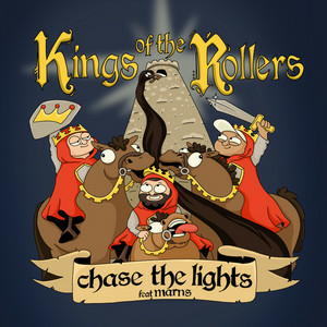  Kings Of The Rollers & Marns - Chase The Lights