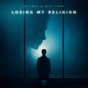  DJ JEDY & NIKI FOUR - Losing My Religion (Cover)