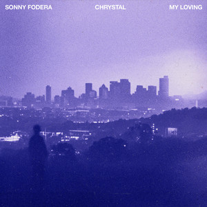  Sonny Fodera & Chrystal - My Loving