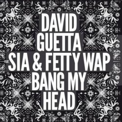 David Guetta feat. Sia - Bang My Head