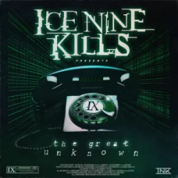 Ice Nine Kills - The Great Unknown
