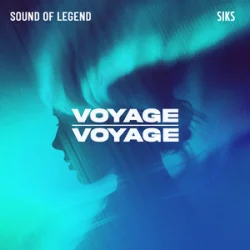Sound Of Legend & Siks - Voyage Voyage
