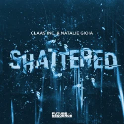 Claas Inc. & Natalie Gioia - Shattered