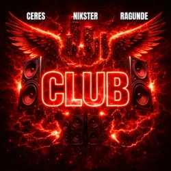 CERES & NIKSTER & Ragunde - Club