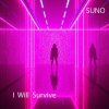 SUNO - I Will Survive