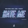 Roman Messer & Rocco & ThoBa & Noah Seven - Hate Me