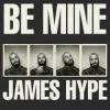 James Hype - Be Mine