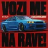 REDHEDII - VOZI ME NA RAVE!